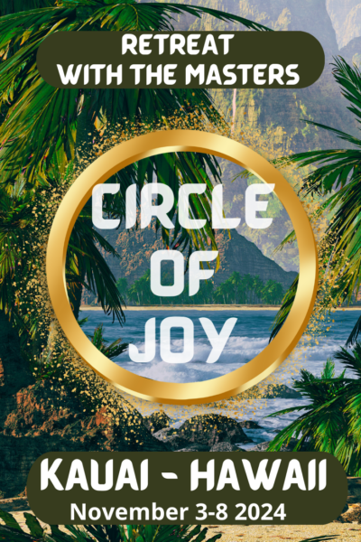 Circle of Joy Retreat 2024 - Kauai, Hawaii