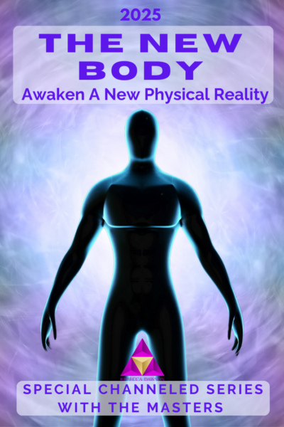 The New Body - Awaken a New Physical Reality